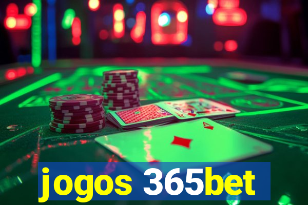 jogos 365bet